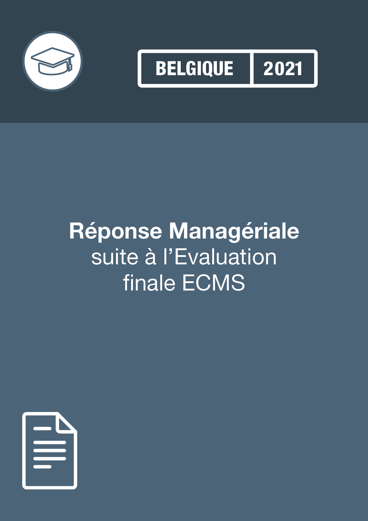 Réponse Managériale suite à l’Evaluation finale ECMS-Belgique-2021