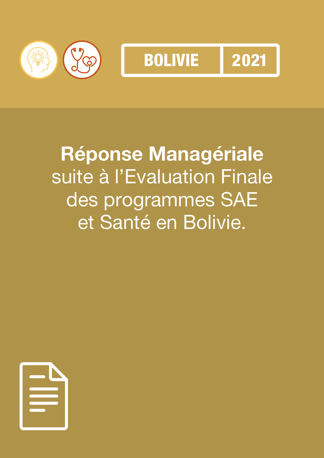 Réponse Managériale suite à l’Evaluation Finale 2021 des programmes SAE et Santé en Bolivie.