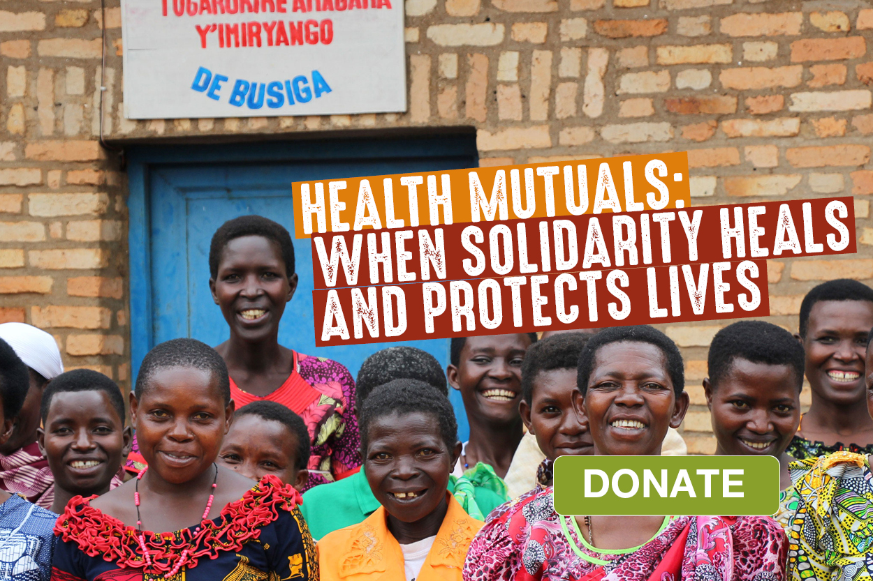  HEALTH MUTUALS: WHEN SOLIDARITY HEALS AND PROTECTS LIVES