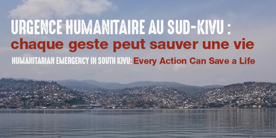 Urgence humanitaire au Sud-Kivu : chaque geste peut sauver une vie 