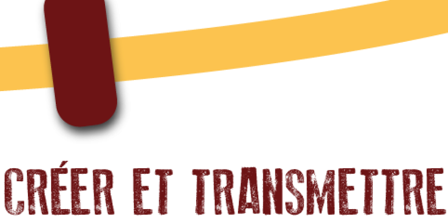Créer et transmettre